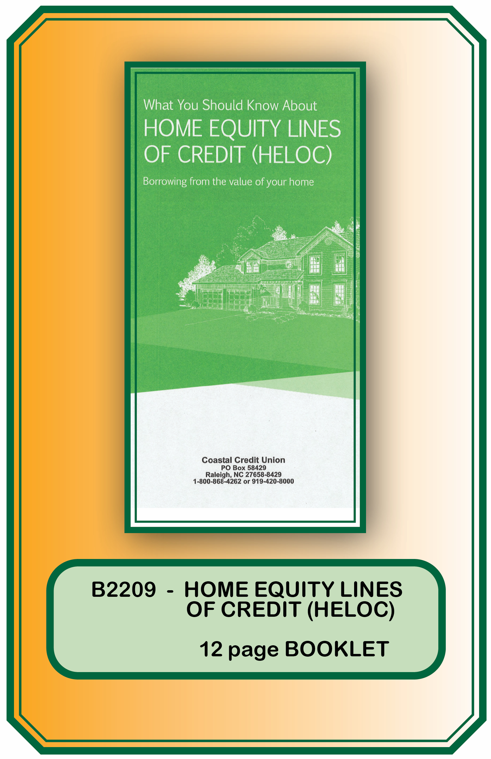 HOME EQUITY LINES OF CREDIT BOOKLET **<B>Order by: Pack of 50 booklets</b>